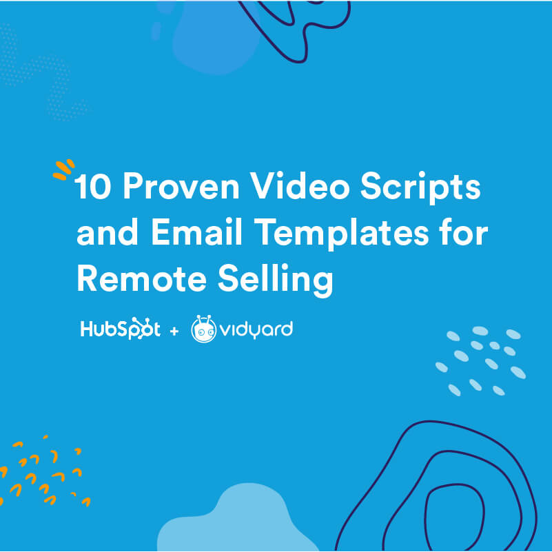 Improve Remote Selling with Video and Email Scripts