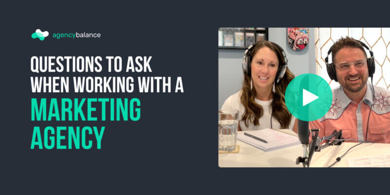 Questions to Ask When Working With a Marketing Agency